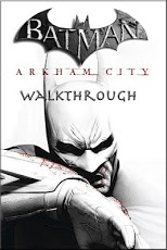 Batman Arkham City Walkthrough  Free Download