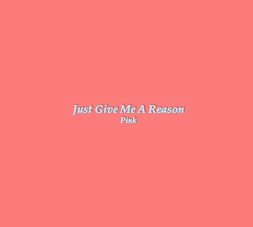 just give me a reason lyrics
