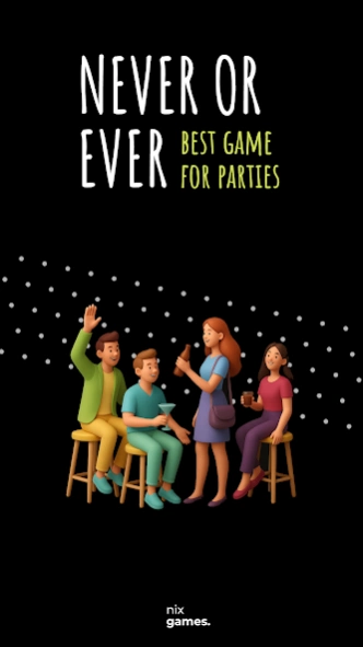 Never or Ever. Party game 9.7.1 Screenshot