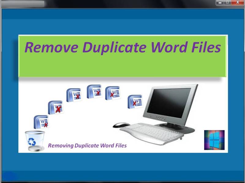 Remove Duplicate Word Files 1 0 0 78 Free Download